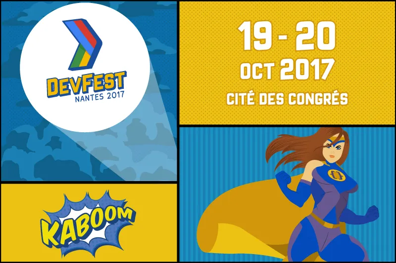 Ma rétrospective sur le DevFest Nantes 2017
