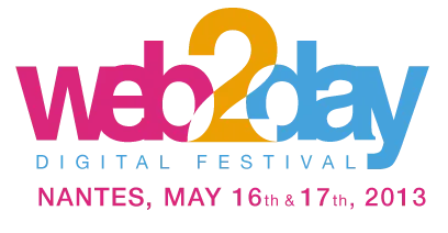 Le Web2Day 2013 à Nantes : Les 16 et 17 Mai
